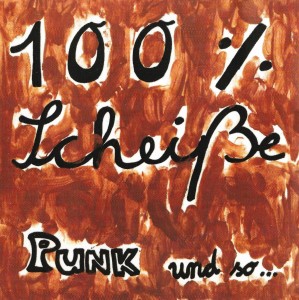100 % Scheiße – Punk Und So (CD)