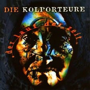 Die Kolporteure – Der Lauf Der Zeit (CD)