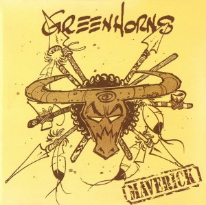 The Greenhorns – Maverick (CD)