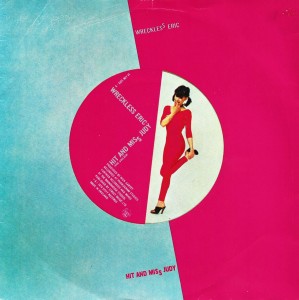Wreckless Eric – Hit And Miss Judy 7"