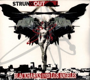 Strung Out ‎– Blackhawks Over Los Angeles (CD)
