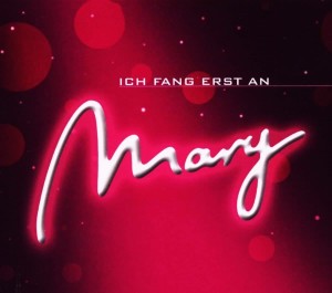 Mary Morgan – Ich Fang Erst An (CD)