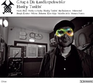 G.Rag & Die Landlergschwister – Honky Tonkin' (CD)