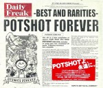 Potshot – Potshot Forever - Best And Rarities (2CD)