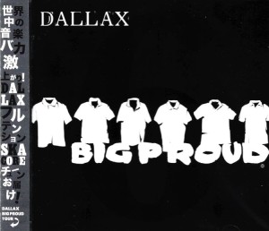 Dallax ‎– Big Proud (CD)