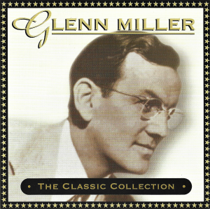 Glenn Miller – The Classic Collection (CD)