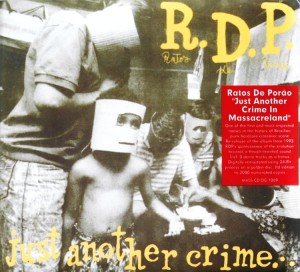 Ratos De Porão – Just Another Crime In Massacrelan (CD)