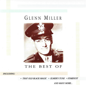 Glenn Miller – The Best Of - Volume 1 (CD)