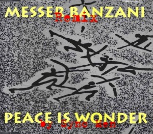 Messer Banzani – Peace Is Wonder (Remix By Sync Men) (CD)