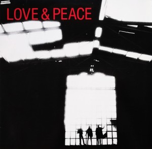 Love & Peace – From Here In / Beyond This / An' From Now On LP