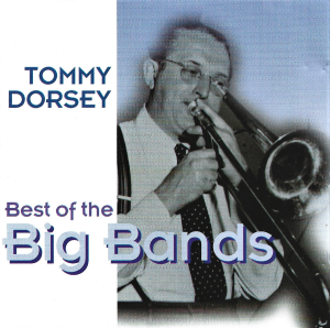 Tommy Dorsey – Best Of The Big Bands (CD)