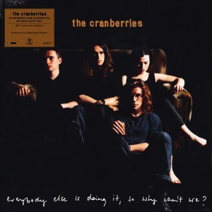 The Cranberries – Everybody Else Is Doing It, So Why Can't We? LP