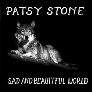 Patsy Stone – Sad And Beautiful World LP
