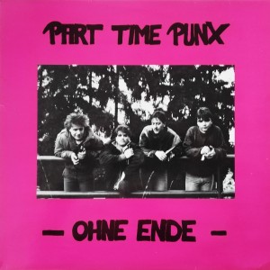Part Time Punx – Ohne Ende LP