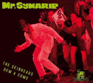 Mr. Symarip – The Skinheads Dem A Come