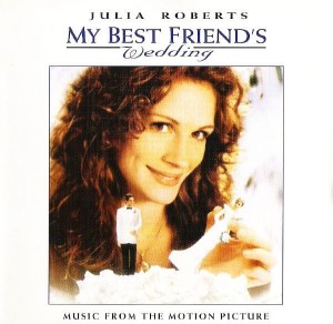 Various – My Best Friend's Wedding (Music From The Motion Picture) (CD)