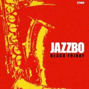 Jazzbo – Black Friday (CD)