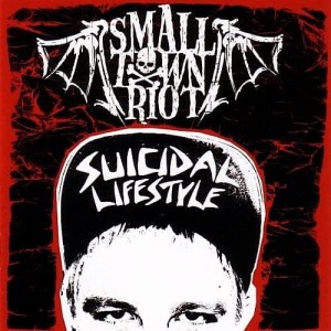 Small Town Riot – Suicidal Lifestyle (CD)