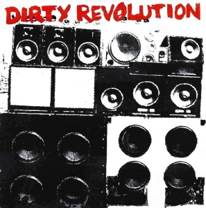 Dirty Revolution – It’s Gonna Get Dirty (CD)