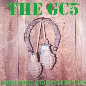The GC5 – Horseshoes And Handgrenades (CD)
