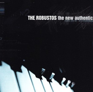 The Robustos – The New Authentic (CD)