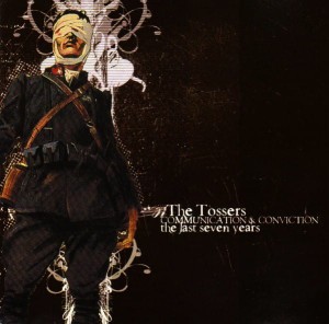 The Tossers – Communication & Conviction (CD)