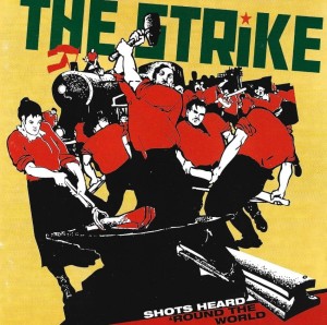 The Strike – Shots Heard 'Round The World (CD)