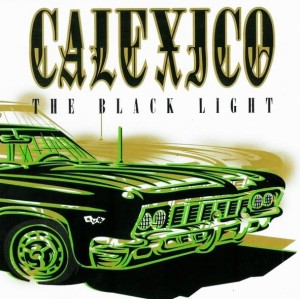 Calexico – The Black Light (CD)