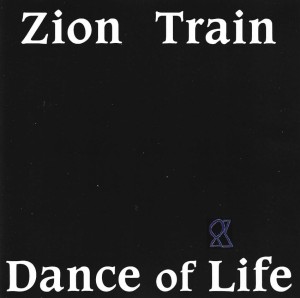 Zion Train – Dance Of Life (CD)