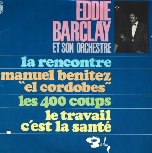 Eddie Barclay Et Son Orchestre – La Rencontre 7"