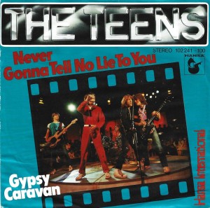 The Teens – Never Gonna Tell No Lie To You 7"