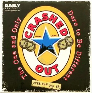 Crashed Out / Secret Army – Over The Top E.P 7"