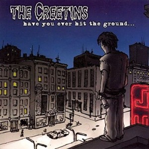 The Creetins – Have You Ever Hit The Ground... LP