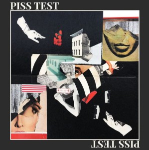 Piss Test – Piss Test LP