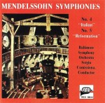 Mendelssohn - Baltimore Symphony Orchestra, Sergiu Comissiona – Symphonies No.4 "Italian" No.5 "Reformation" (CD)