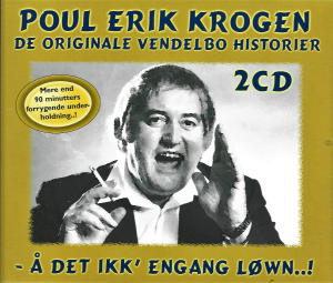 Poul Erik Krogen – De Originale Vendelbo Historier - Å Det Ikk' Engang Løwn..! (Box 2CD)