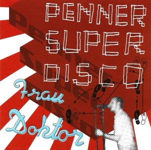 Frau Doktor – Penner Super Disco (CD)
