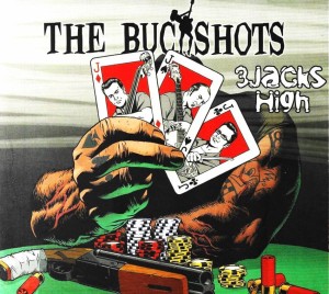 The Buckshots – 3 Jacks High (CD)