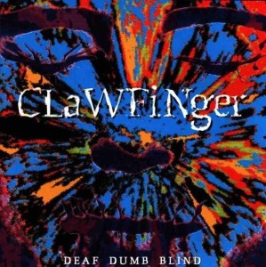 Clawfinger – Deaf Dumb Blind (CD)
