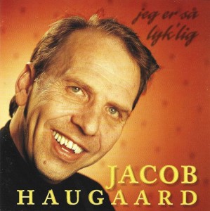 Jacob Haugaard – Jeg Er Så Lyk'lig (CD)