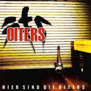 Oiters – Hier Sind Die Oiters (CD)