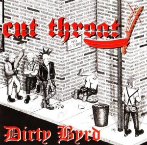 Cut Throat – Dirty Byrd (CD)