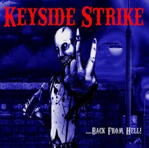 Keyside Strike – ...Back From Hell LP+CD