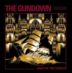 The Gundown – Light Up The Streets LP