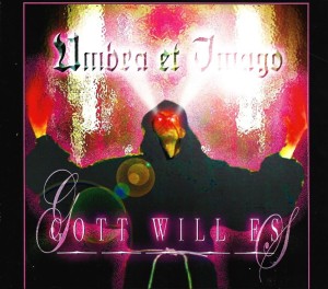 Umbra Et Imago – Gott Will Es (CD)