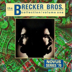 The Brecker Brothers – The Brecker Bros. Collection / Volume One (CD)
