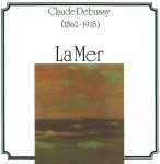 Claude Debussy - Peter Schmalfuss – La Mer (1862-1918) (CD)