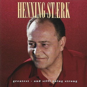 Henning Stærk – Greatest - And Still Going Strong (CD)