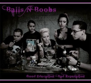 Balls N Boobs – Good Education - Bad Reputation (CD)