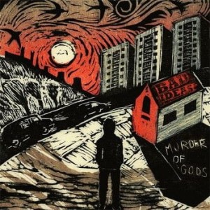 Bad Ideas – Murder of Gods (CD)